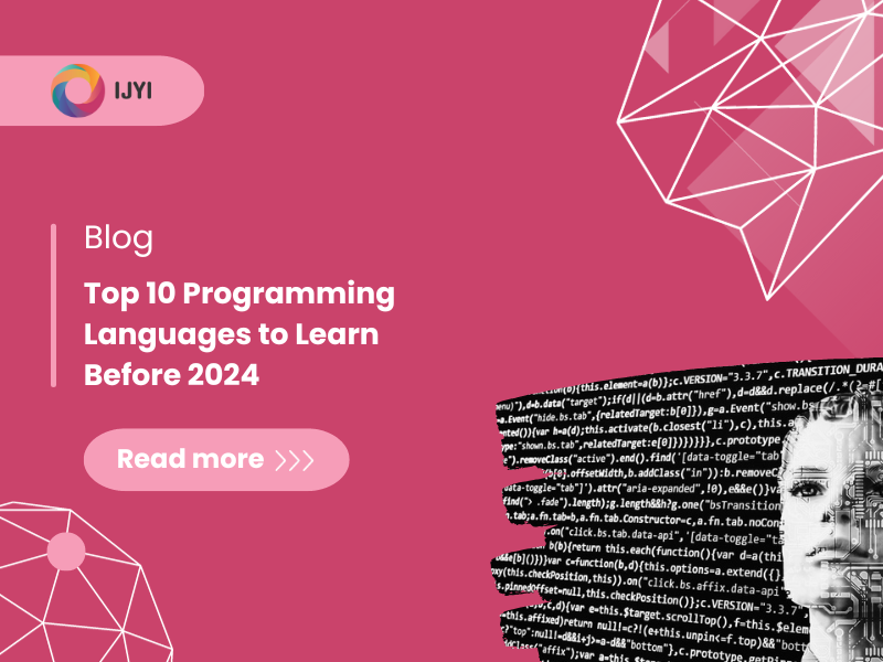 Top 10 Programming Languages to Learn Before 2024 | IJYI